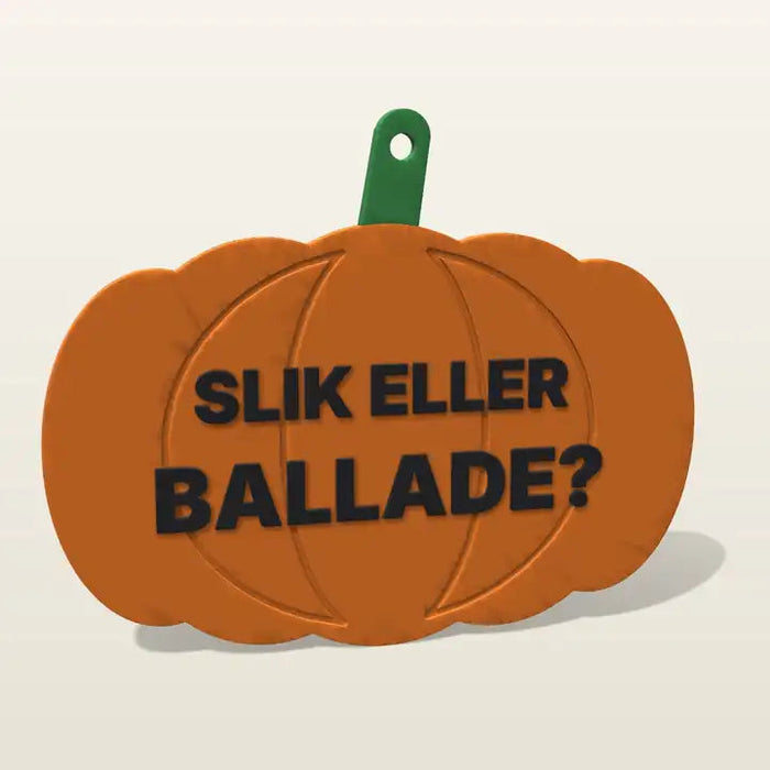 Dørskilt Slik eller ballade